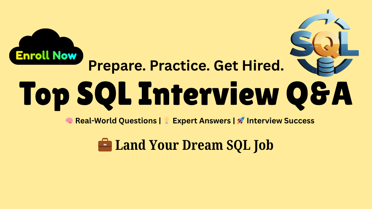 Top SQL Interview Q&A Revealed: Land Your SQL Job